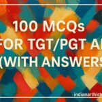 100 MCQs for TGT PGT ART (with answers)