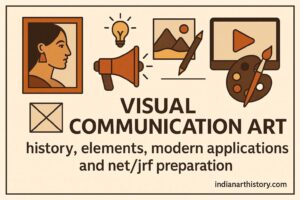 Visual Communication Arts History, Elements, Modern Applications and NETJRF Preparation