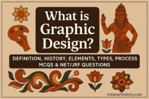 What is Graphic Design Definition, History, Elements, Types, Process MCQs & NETJRF Questions