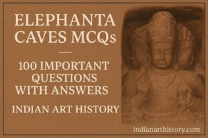 एलिफेंटा गुफा MCQ 100 महत्वपूर्ण प्रश्न उत्तर सहित