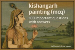 किशनगढ़ चित्रकला MCQ 100 महत्वपूर्ण प्रश्न उत्तर