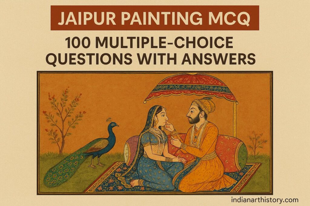 जयपुर चित्रकला MCQ 100 प्रश्न उत्तर सहित