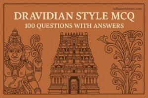 द्रविड़ शैली MCQ in Hindi 100 प्रश्न उत्तर सहित