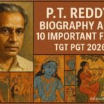 पी.टी. रेड्डी जीवनी और 10 महत्वपूर्ण तथ्य TGT PGT 2026