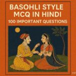 बसोहली शैली MCQ in Hindi 100 Important Questions
