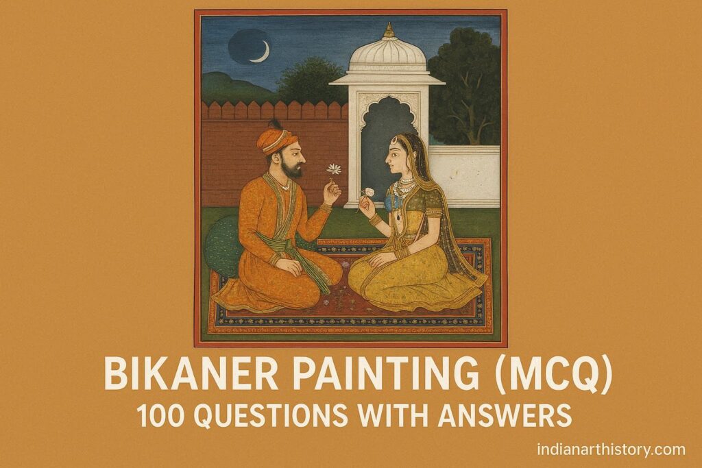 बीकानेर चित्रकला MCQ 100 प्रश्न उत्तर सहित