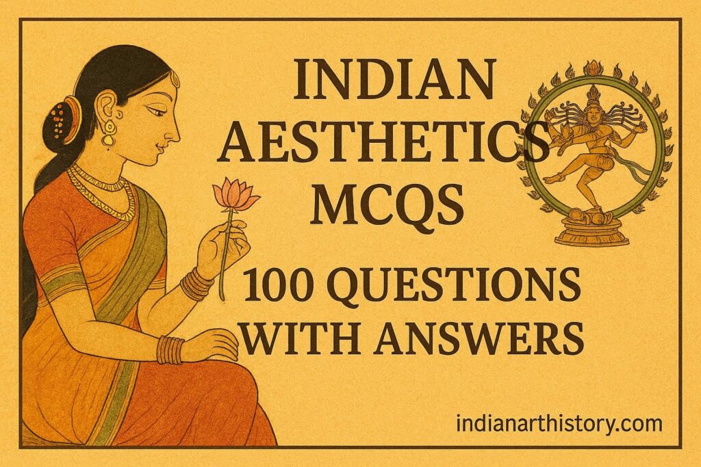 भारतीय सौंदर्यशास्त्र MCQ in Hindi 100 प्रश्न उत्तर सहित