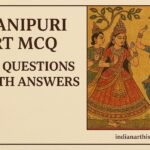 मणिपुरी कला MCQ 100 प्रश्न उत्तर सहित हिंदी में