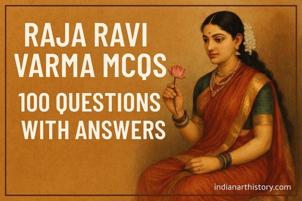 राजा रवि वर्मा MCQ in Hindi 100 प्रश्न उत्तर सहित