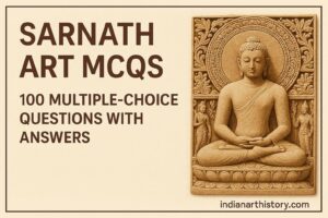 सारनाथ कला MCQ 100 बहुविकल्पीय प्रश्न उत्तर सहित