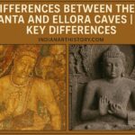 अजंता और एलोरा की गुफाओं में अंतर 10 मुख्य अंतर