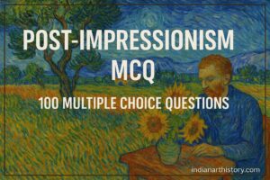 उत्तर-प्रभाववाद MCQ 100 बहुविकल्पीय प्रश्न