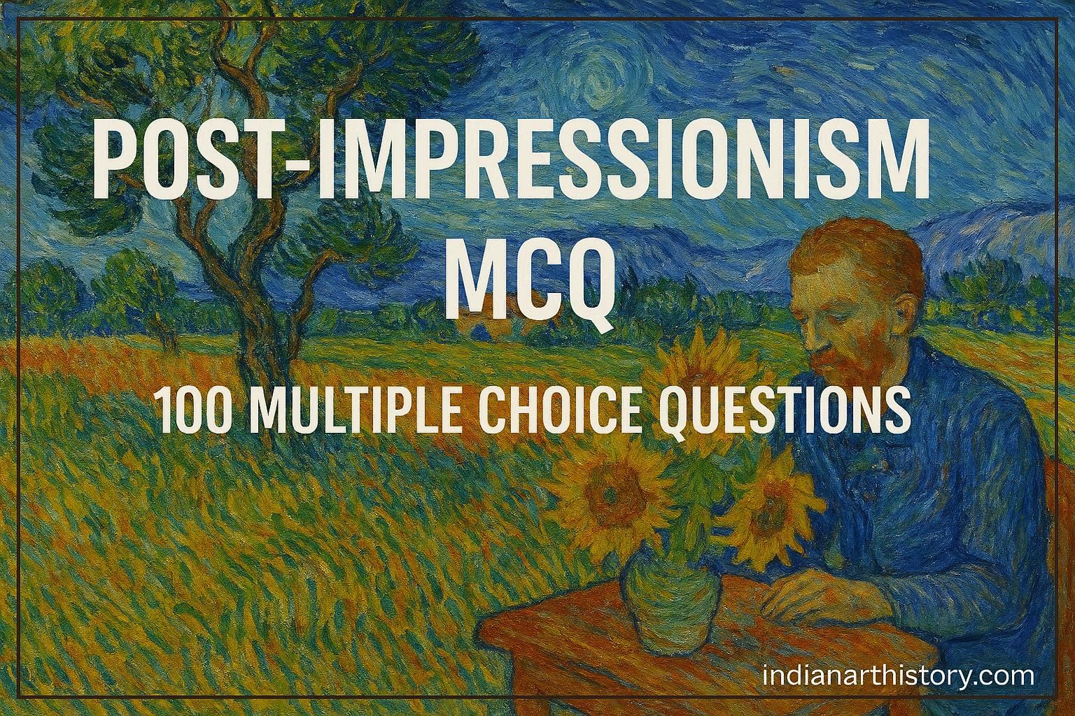 उत्तर-प्रभाववाद MCQ 100 बहुविकल्पीय प्रश्न