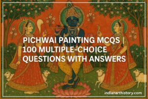 पिछवाई चित्रकला MCQ 100 बहुविकल्पीय प्रश्न उत्तर सहित
