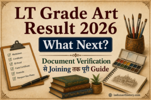 LT Grade Art Result 2026 — What Next Document Verification से Joining तक पूरी Guide