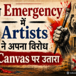 जब Emergency में Artists ने अपना विरोध Canvas पर उतारा